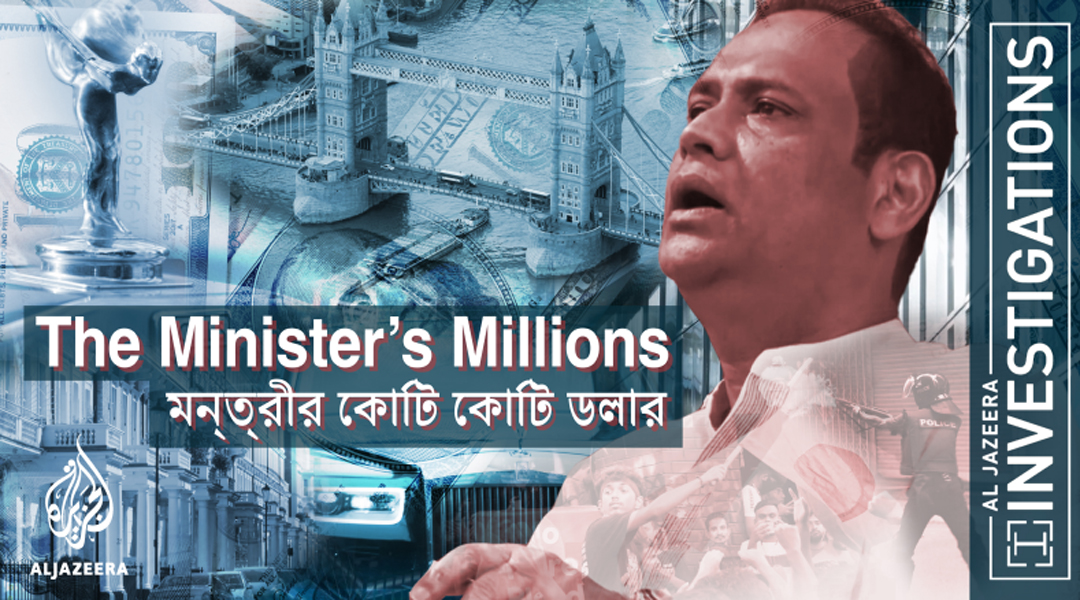 How a Bangladesh minister spent more than $500m on luxury property